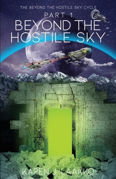 Paperback The Beyond the Hostile Sky Cycle Part 1: Beyond the Hostile Sky Book