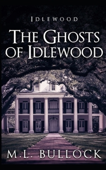 Paperback The Ghosts of Idlewood Book