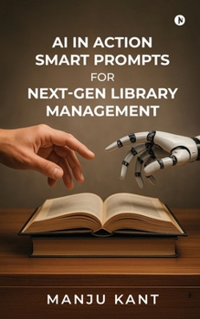 AI in Action Smart Prompts for Next-Gen Library Management