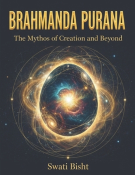 Brahmanda Purana: The Mythos of Creation and Beyond
