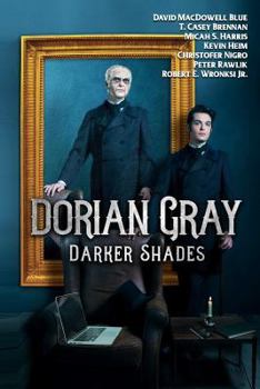 Paperback Dorian Gray: Darker Shades Book