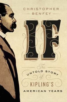 Hardcover If: The Untold Story of Kipling's American Years Book