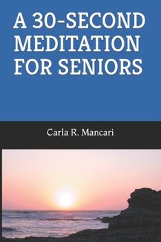 Paperback A 30-Second Meditation for Seniors Book