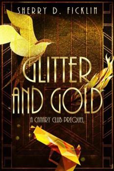 Paperback Glitter and Gold: A Canary Club Anthology Book