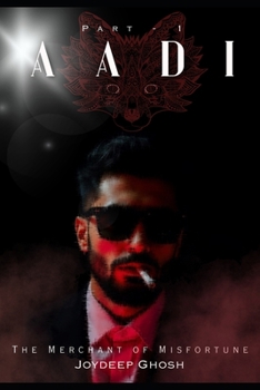 AADI: The Merchant of Misfortune