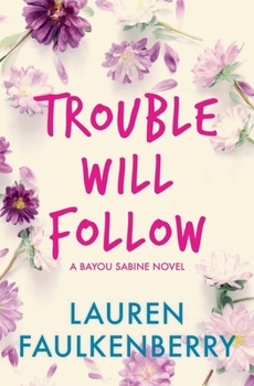 Paperback Trouble Will Follow Book