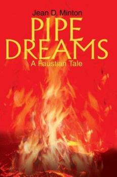 Paperback Pipe Dreams: A Faustian Tale Book