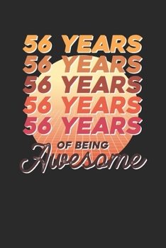 56 Years Of Being Awesome: Graph Paper Notebook – Awesome Birthday Gift Idea
