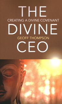 Paperback The Divine CEO: Creating a Divine Covenant Book