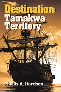 Paperback Destination: Tamakwa Territory Book