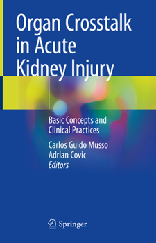 Hardcover Organ CrossTalk in Acute Kidney Injury: Basic Concepts and Clinical Practices Book