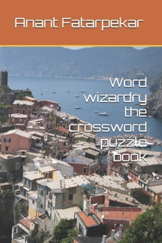 Word wizardry the crossword puzzle book