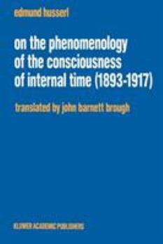 Paperback On the Phenomenology of the Consciousness of Internal Time (1893-1917) Book