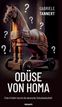 Hardcover Odüse von Homa: Eine Irrfahrt durch die deutsche Schullandschaft [German] Book