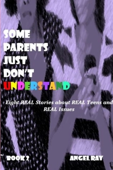 Paperback Some Parents Just Don't Understand: Book 2 Book