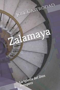 Paperback !zalamaya!: La Iglesia del Dios Pr?spero [Spanish] Book
