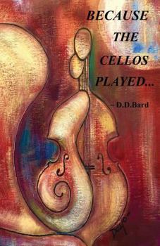 Because the Cellos Played