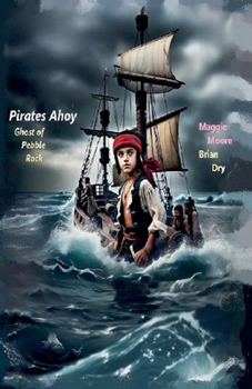 Paperback Pirates Ahoy (Ghost of Pebble Rock) Book