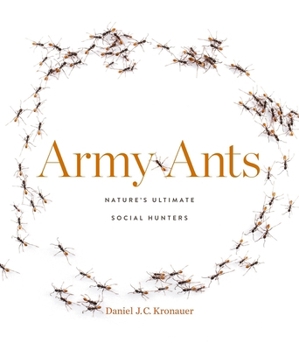Hardcover Army Ants: Nature's Ultimate Social Hunters Book
