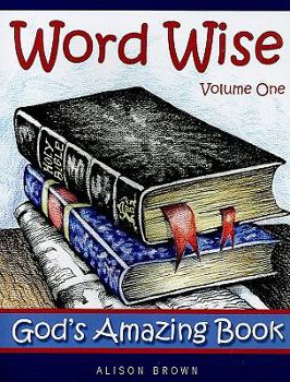 Paperback Word Wise, Volume One: God's Amazing Book