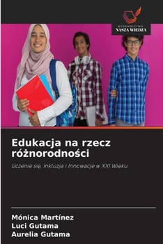 Edukacja na rzecz róznorodnosci (Polish Edition)