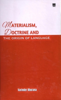 Hardcover Materialism, doctrine and the origin of language Book