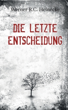 Paperback Die letzte Entscheidung [German] Book