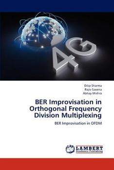 BER Improvisation in Orthogonal Frequency Division Multiplexing: BER Improvisation in OFDM