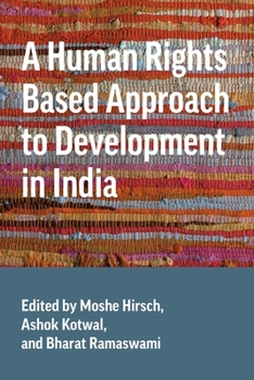 Paperback A Human Rights Based Approach to Development in India Book