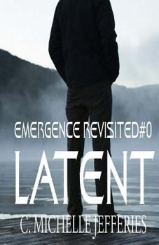 Latent - Book #0 of the Chrysalis