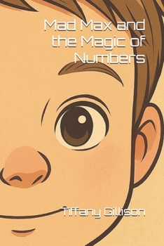 Paperback Mad Max and the Magic of Numbers Book