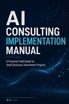 AI Consulting Implementation Manual