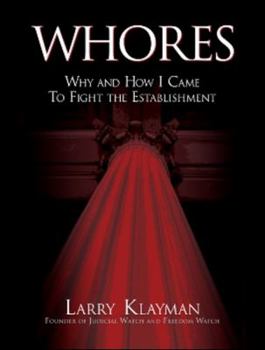 Hardcover Whores: Why and How I Came to Fight the Establishment Book