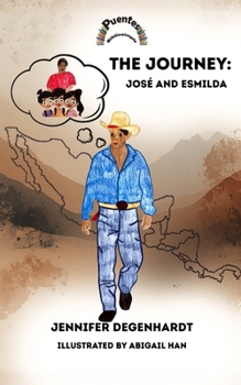 Paperback The Journey: José and Esmilda Book
