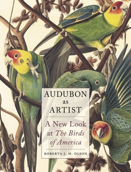 Hardcover Audubon as Artist: A New Look at the Birds of America Book