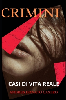 CRIMINI: CASI DI VITA REALE