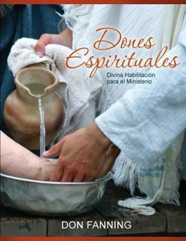 Paperback Dones Espirituales: Divina habilitación para el ministerio [Spanish] Book