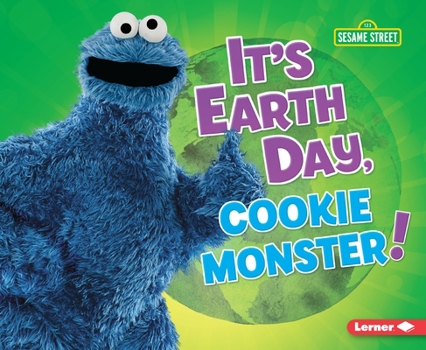 Paperback It's Earth Day, Cookie Monster! Book
