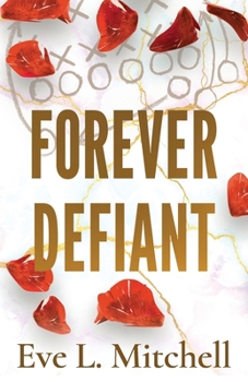 Forever Defiant: The angsty, enemies to lovers, sports romance (Fourth and Forever)