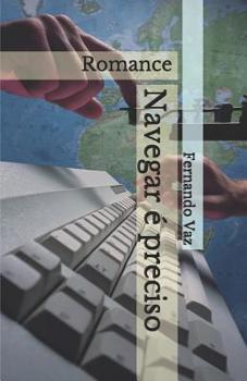 Paperback Navegar é preciso: Romance [Portuguese] Book