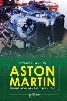 Hardcover Aston Martin Engine Development: 1984-2000 Book