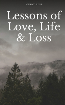 Paperback Lessons of Love, Life & Loss Book