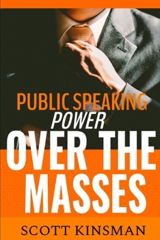 Paperback Public Speaking: Power Over the Masses Book