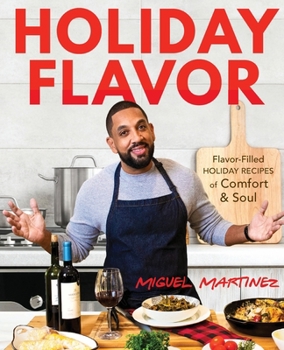 Paperback Holiday Flavor: Flavor-Filled Holidays Recipes of Comfort and Soul. Book