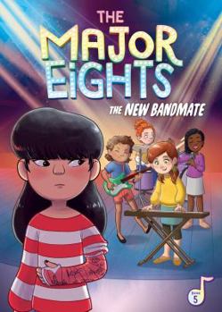 The Major Eights 5: The New Bandmate - Book #5 of the Major Eights
