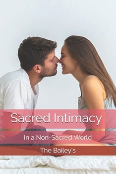 Paperback Sacred Intimacy in a Non-Sacred World Book