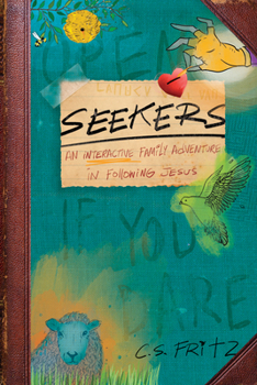 Paperback Seekers: An Interactive Family Adventure in Following Jesus Book