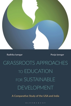 Hardcover Grassroots Approaches to Education for Sustainable Development: A Comparative Study of the USA and India Book