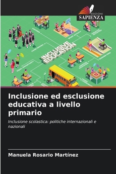 Paperback Inclusione ed esclusione educativa a livello primario [Italian] Book