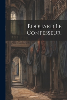 Paperback Edouard le Confesseur. [French] Book